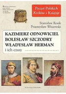 Biografie i autobiografie - Kazimierz Odnowiciel Bolesław Szczodry Władysław Herman i ich czasy - miniaturka - grafika 1