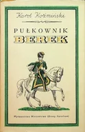 Biografie i autobiografie - Pułkownik Berek - miniaturka - grafika 1