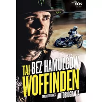 Tai Woffinden. Bez hamulców. Autobiografia