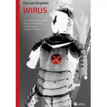 Wirus - Dariusz Bugalski - Powieści sensacyjne Wirus - Dariusz Bugalski - Powieści sensacyjne - miniaturka - grafika 1