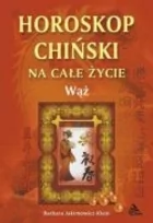 Horoskop chiński na całe życie. Wąż - Ezoteryka - miniaturka - grafika 1