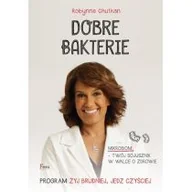 Zdrowie - poradniki - Feeria Dobre bakterie - Chutkan Robynne - miniaturka - grafika 1