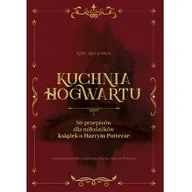 Pozostałe książki - Znak Koncept Kuchnia Hogwartu: 80 przepisów dla miłośników książek o Harrym Potterze - miniaturka - grafika 1
