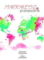 E-booki - przewodniki - Marrakesz Przewodnik PRACA ZBIOROWA - miniaturka - grafika 1
