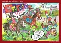 Prószyński Tytus,Romek i A`Tomek poznają historię hymnu Polski z wyobraźni Papcia Chmiela narysowani - Komiksy dla młodzieży - miniaturka - grafika 1