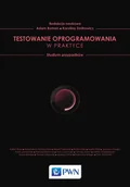 E-booki - informatyka - Testowanie oprogramowania w praktyce. Studium przypadków - miniaturka - grafika 1