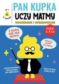 Książki edukacyjne - Pan Kupka uczy matmy. Dodawanie i odejmowanie - miniaturka - grafika 1