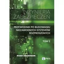 Inżyniera zabezpieczeń. Przewodnik po budowaniu niezawodnych systemów rozproszonych. Tom 1 - Podstawy obsługi komputera - miniaturka - grafika 1