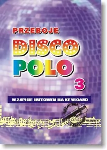 Książka Przeboje DISCO POLO część 3/STUDIO BIS - Akcesoria do instrumentów klawiszowych - miniaturka - grafika 1