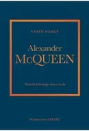 Biografie i autobiografie - Alexander McQueen. Historia kultowego domu mody - miniaturka - grafika 1