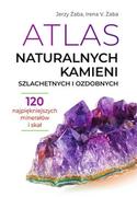 Poradniki hobbystyczne - Atlas naturalnych kamieni szlachetnych i ozdobnych - miniaturka - grafika 1