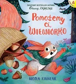 Literatura popularno naukowa dla młodzieży - Pomożemy ci, wiewiórko - Nicola Kinnear - książka - miniaturka - grafika 1