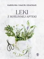 Zdrowie - poradniki - Leki z roślinnej apteki - miniaturka - grafika 1