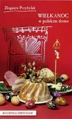 Kuchnia polska - Wielkanoc w polskim domu - miniaturka - grafika 1