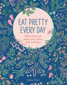 Moda i uroda - Eat Pretty Every Day. Rób codziennie jedną rzecz, która doda ci blasku - miniaturka - grafika 1