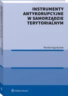 Prawo - Wolters Kluwer Instrumenty antykorupcyjne w samorządzie terytorialnym - miniaturka - grafika 1