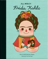Powieści - Mali WIELCY Frida Kahlo | ZAKŁADKA DO KSIĄŻEK GRATIS DO KAŻDEGO ZAMÓWIENIA - miniaturka - grafika 1