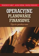 Zarządzanie - Operacyjne Planowanie Finansowe. Ujęcie Praktyczne - miniaturka - grafika 1
