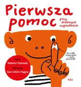 Literatura popularno naukowa dla młodzieży - Pierwsza pomoc przy drobnych wypadkach - miniaturka - grafika 1