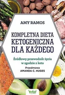 Poradniki hobbystyczne - Kompletna Dieta Ketogeniczna Dla Każdego Źródłowy Poradnik Życia W Zgodzie Z Keto Amy Ramos - miniaturka - grafika 1