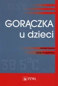 Książki medyczne - Gorączka u dzieci - miniaturka - grafika 1