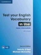 Muzyka alternatywna - Cambridge University Press Test your English Vocabulary in Use Upper-intermediate with Answers Felicity ODell Michael McCarthy - miniaturka - grafika 1