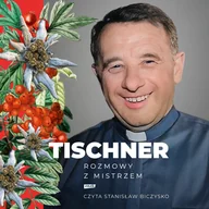 Audiobooki - literatura popularnonaukowa - Tischner. Rozmowy z mistrzem - miniaturka - grafika 1