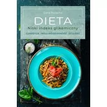 Dieta. Niski indeks glikemiczny. Cukrzyca, insulinooporność, otyłość - Diety, zdrowe żywienie - miniaturka - grafika 1