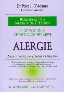 Jedz zgodnie ze swoją grupą krwi. Alergie - Diety, zdrowe żywienie - miniaturka - grafika 1