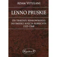 Historia świata - Napoleon V Lenno pruskie Od traktatu krakowskiego do śmierci księcia Albrechta 1525-1568 - Vetulani Adam - miniaturka - grafika 1