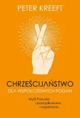 E-booki - religia i ezoteryka - Chrześcijaństwo dla współczesnych pogan. Myśli Pascala uporządkowane i wyjaśnione - miniaturka - grafika 1