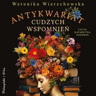 Audiobooki - literatura popularnonaukowa - Antykwariat cudzych wspomnień Weronika Wierzchowska - miniaturka - grafika 1