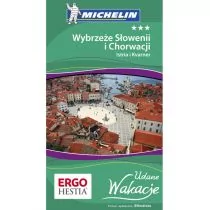 Bezdroża Wybrzeże Słowenii i Chorwacji: Istria i Kvarner. Udane Wakacje. Wydanie 1 - Praca zbiorowa