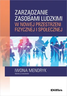 Zarządzanie zasobami ludzkimi w nowej przestrzeni fizycznej i społecznej - Rozwój osobisty - miniaturka - grafika 1