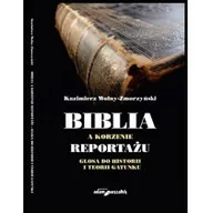 Religia i religioznawstwo - Biblia a korzenie reportażu. Glosa do historii i teorii gatunku - miniaturka - grafika 1