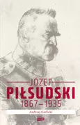 E-booki - historia - Józef Piłsudski 1867-1935 (e-book) - miniaturka - grafika 1