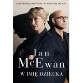 Proza obcojęzyczna - Ian McEwan W imię dziecka wydanie filmowe) - miniaturka - grafika 1
