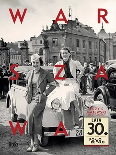 Warszawa lata 30 - Łoziński Jan - książka - Poradniki hobbystyczne - miniaturka - grafika 1
