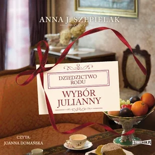 Wybór Julianny Anna J. Szepielak - Audiobooki - literatura popularnonaukowa - miniaturka - grafika 1