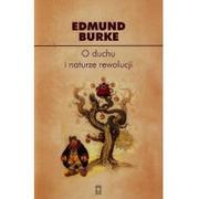 Polityka i politologia - Ośrodek Myśli Politycznej O duchu i naturze rewolucji Edmund Burke - miniaturka - grafika 1