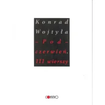 Pod czerwień 111 wierszy Konrad Wojtyła - Poezja - miniaturka - grafika 1