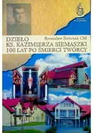 Religia i religioznawstwo - Dzieło ks Kazimierza Siemaszki 100 lat po śmierci twórcy - miniaturka - grafika 1