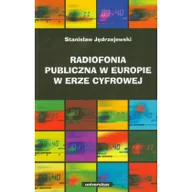 Historia świata - Radiofonia publiczna w Europie w erze cyfrowej - Stanisław Jędrzejewski - miniaturka - grafika 1