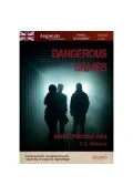 Pozostałe książki - dangerous games. angielski z ćwiczeniami w.2 - miniaturka - grafika 1