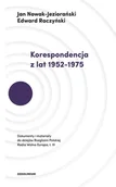 Publicystyka - Korespondencja Z Lat 1952-1975 Dokumenty I Materiały Do Dziejów Rozgłośni Polskiej Radia Wolna Europa Jan Nowak-Jeziorański,edward Raczyński - miniaturka - grafika 1