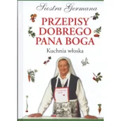 Książki kucharskie - Przepisy dobrego Pana Boga Kuchnia włoska - miniaturka - grafika 1
