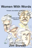 Pamiętniki, dzienniki, listy - Women With Words: Female Journalists and Writers, Heads and Tales, volume 2 - miniaturka - grafika 1