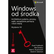 Systemy operacyjne i oprogramowanie - Helion Windows od środka. Architektura systemu, procesy, wątki, zarządzanie pamięcią i dużo więcej. Wydanie 7 praca zbiorowa - miniaturka - grafika 1