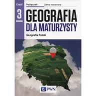 Podręczniki dla liceum - Nowa Era Barbara Lenartowicz, Ewa Wilczyńska, Marcin Wójcik Geografia dla maturzysty. Podręcznik, część 3. Geografia Polski, zakres rozszerzony - miniaturka - grafika 1