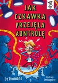 Książki edukacyjne - Jak czkawka przejęła kontrolę. To Się Czyta - Jo Simmons - miniaturka - grafika 1